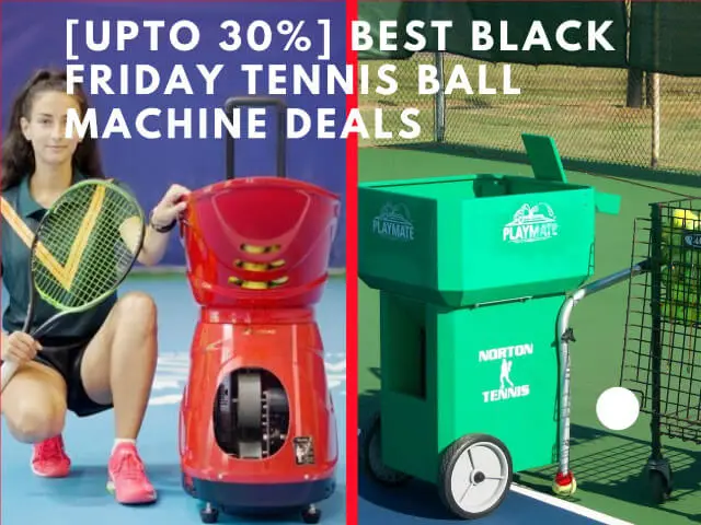 Tennis Ball Machine Deals on Black Friday & Cyber Monday