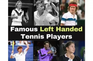 All top ranking Left Handed Tennis Players