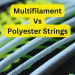 Multifilament and Polyester Strings
